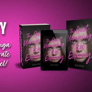 Launch Party: The Quiet Unraveling of Eve Ellaway by Melanie Hooyenga ...