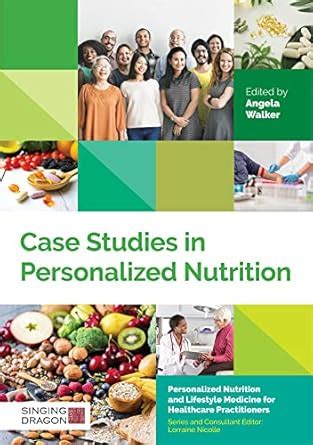 Buy CASE STUDIES IN PERSONALIZED NUTRITION (Personalized Nutrition and ...