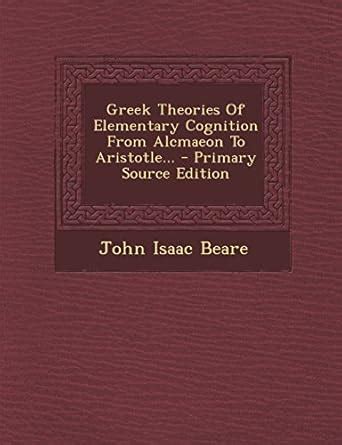 Amazon.in: Buy Greek Theories of Elementary Cognition from Alcmaeon to ...