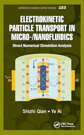 Buy Electrokinetic Particle Transport in Micro-/Nanofluidics: Direct ...