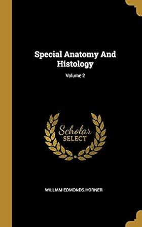 Buy Special Anatomy And Histology; Volume 2 Book Online at Low Prices ...