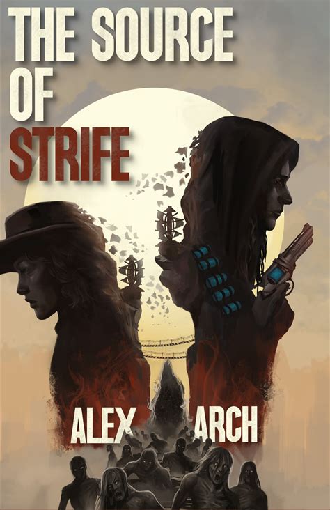 Cover Reveal: The Source of Strife by Alex Arch — SFF Insiders