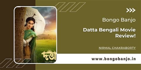 Datta Bengali Movie Review! - Bongo Banjo
