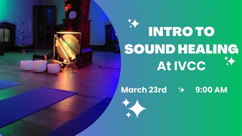 Intro to Sounding Healing at IVCC - Unwind at Westclox