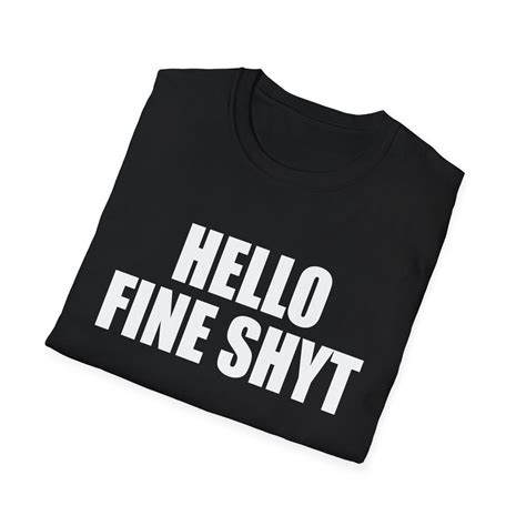 Funny Meme Tshirt, Hello Fine Shyt Brainrot Rizz Joke Tee, Gen Z Gift ...