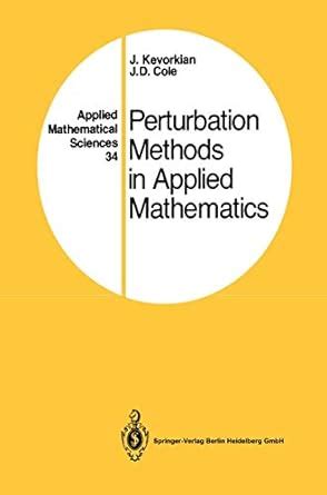 Buy Perturbation Methods in Applied Mathematics: 34 (Applied ...