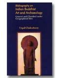 Bibliography on Indian Buddhist art and archaeology: general and ...