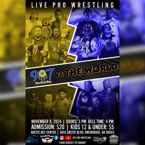 907 Pro Wrestling vs THE WORLD, The Arctic Rec Center, Anchorage, 9 ...