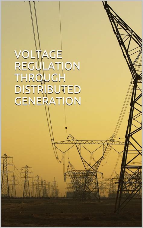 VOLTAGE REGULATION THROUGH DISTRIBUTED GENERATION eBook : Syed, Alamdar ...