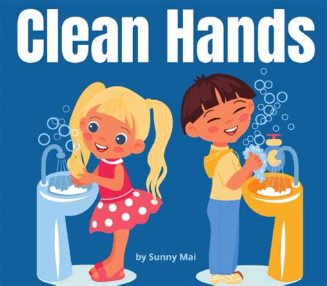Buy Clean Hands: A picture book about germs and hand washing hygiene ...