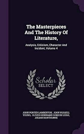 The Masterpieces and the History of Literature,: Analysis, Criticism ...