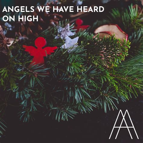 Angels We Have Heard on High - ARCHES AUDIO