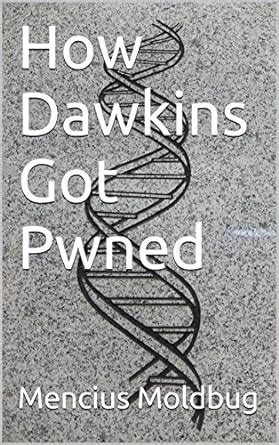 How Dawkins Got Pwned eBook : Moldbug, Mencius: Amazon.in: Kindle Store