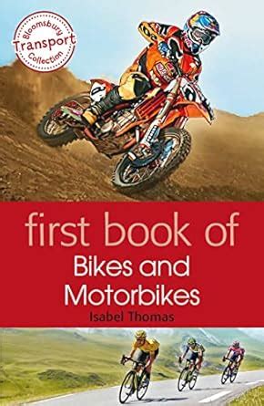 First Book of Bikes and Motorbikes : Isabel Thomas: Amazon.in: Books