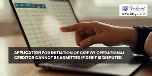 Application for initiation of CIRP by operational creditor cannot be ...
