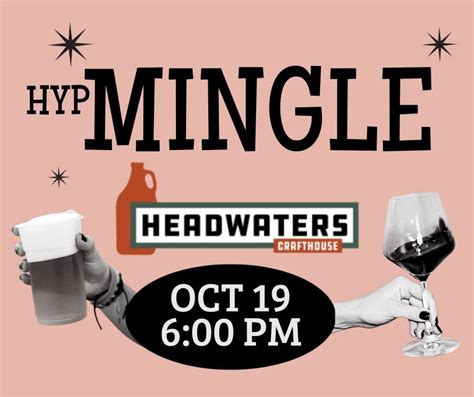 HYP Mingle at Headwaters Crafthouse, Headwaters Crafthouse, Helena, 19 ...