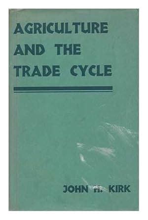 Agriculture and the Trade Cycle : Amazon.in: Books