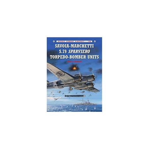 Savoia-Marchetti S.79 Sparviero Torpedo-Bomber Units | Ubuy India