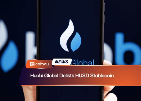 Huobi Global Delists HUSD Stablecoin | COINCU on Binance Square