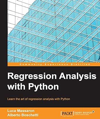 Regression Analysis with Python eBook : Massaron, Luca, Boschetti ...