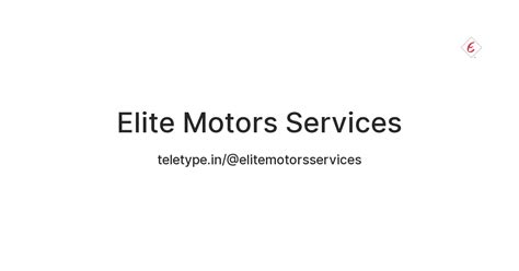 Elite Motors Services — Teletype