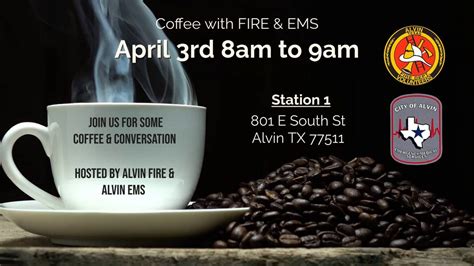 Coffee with Fire & EMS, 801 East South Street , Alvin, TX, United ...