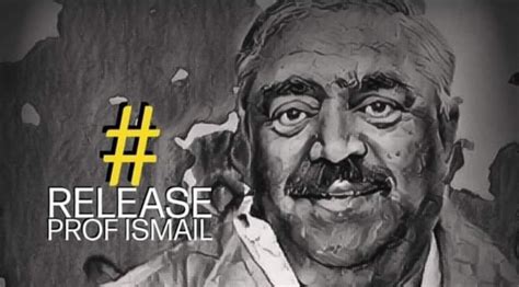Professor and Father of Prominent Activist, Mohammad Ismail Denied Bail ...