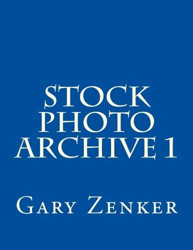 Stock Photo Archive 1 : Zenker, Gary: Amazon.in: Books