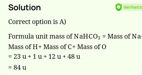 Calculate the molecular mass of Sodium bicarbonate NaHCO3 (Atomic mass ...