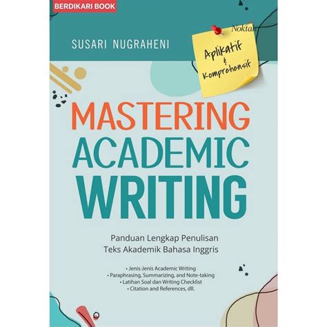 Jual Berdikari - MASTERING ACADEMIC WRITING Panduan Lengkap Penulisan Teks Akademik Bahasa ...