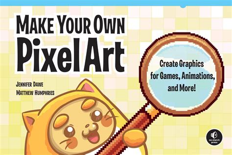 Buy Make Your Own Pixel Art: Create Graphics for Games, Animations, and ...