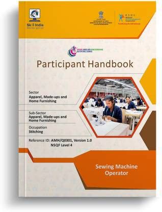 NSDC Skill Based Participant Handbook Sewing Machine Operator NSQF ...