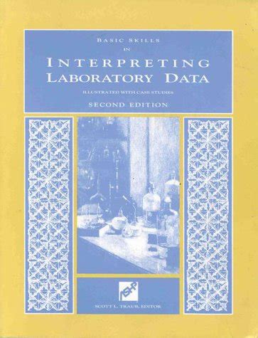 Buy Basic Skills in Interpreting Laboratory Data: Illustrated with Case ...