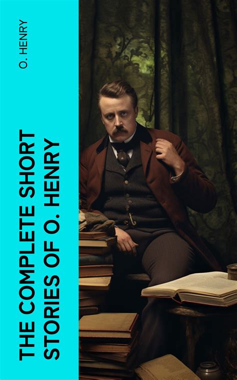 The Complete Short Stories of O. Henry, О. Генри – читать онлайн на Литрес