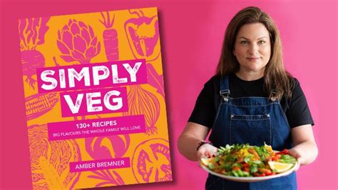Author Talk: Simply Veg with Amber Bremner, Te Kete Aronui Rototuna ...