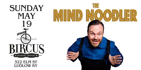 Matt The Mind Noodler Comedy Magic Show at Bircus Brewing Co, 322 Elm ...