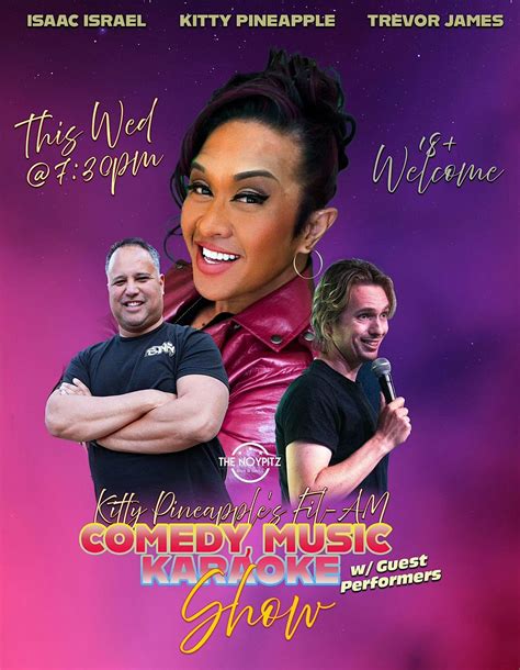 Kitty Pineapple’s Fil-Am Comedy, Music and Karaoke Show, The Noypitz ...