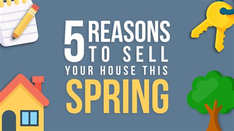 5 Reasons to Sell Your Home This Spring