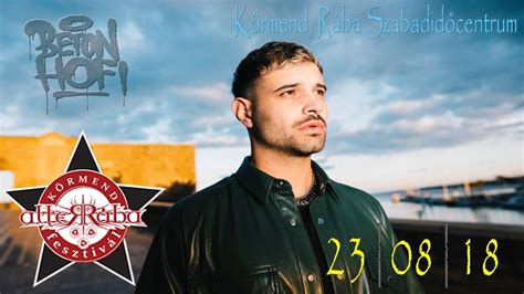 Alterába Fesztivál // Beton.Hofi 2023. augusztus 18., AlteRába ...