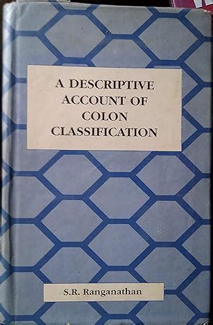 Amazon.in: Buy A Descriptive Account of Colon Classification - Other ...
