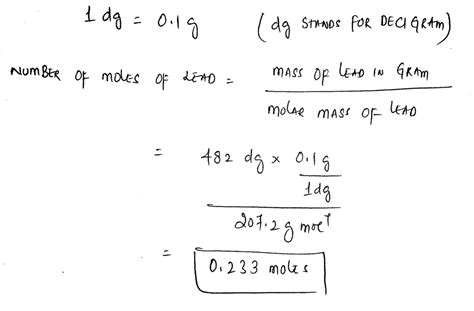 [Solved] Calculate the number of moles of lead in 482 dg of lead. In 3 ...