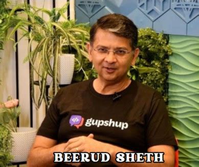 Biography of Beerud Sheth: Co-founder and CEO of Gupshup- Entrepreneur