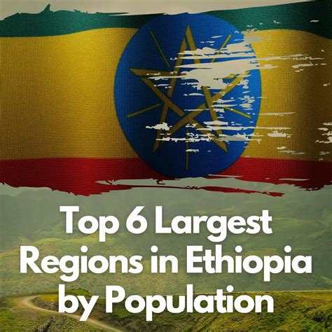 Top 6 Largest Regions in Ethiopia by Population