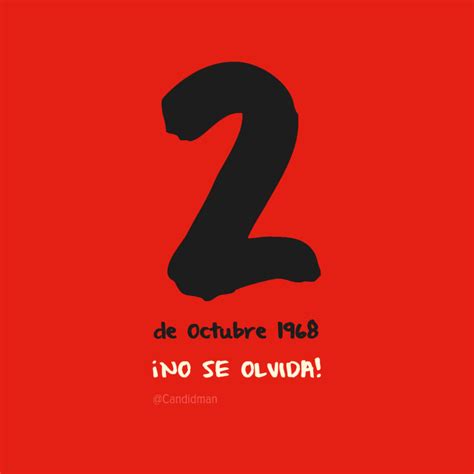#2deOctNoSeOlvida 2 de Octubre de 1968 ¡No se olvida! | 2 de octubre, 2 ...