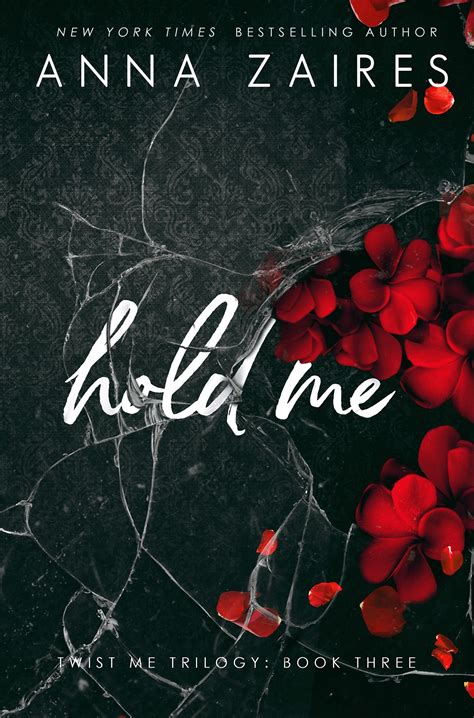 Hold Me - The final book in the bestselling dark romance trilogy | Anna ...