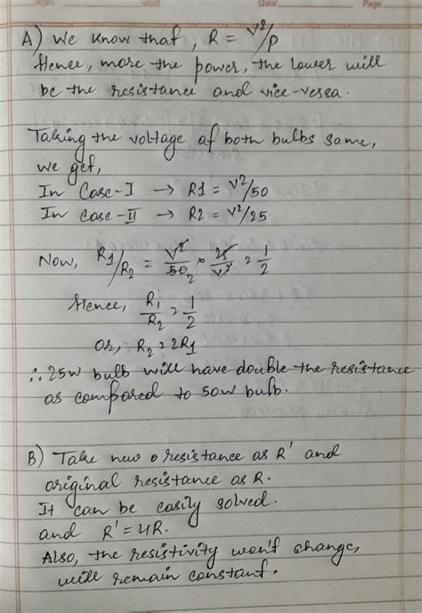 Q. A) State which has higher resistance - a 50W bulb or a 25W lamp bulb ...