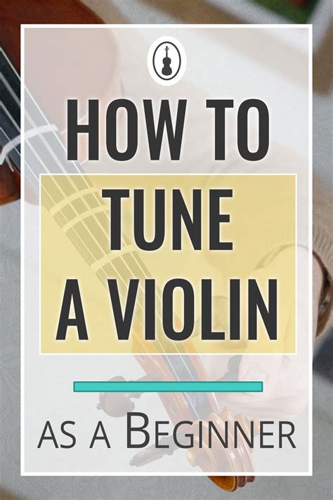 Tuning a Violin for Beginners 的图像结果