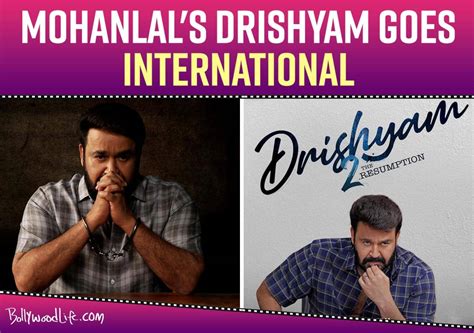 Drishyam goes global: Mohanlal starrer to have a Hollywood remake ...