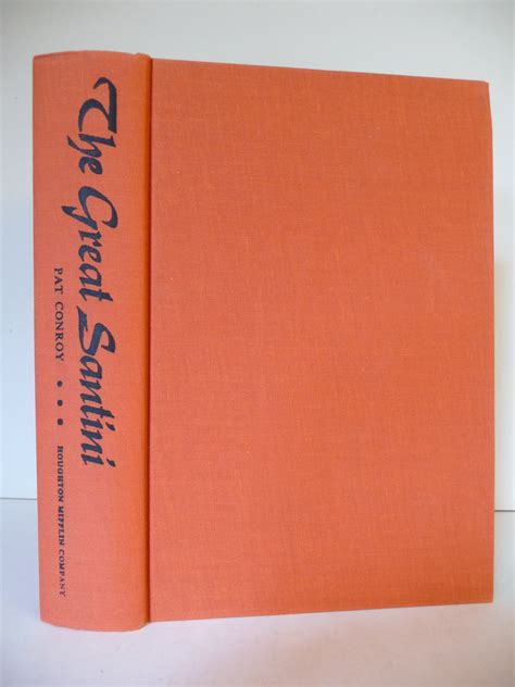 The Great Santini, (Signed by Pat Conroy and his father, Donald Conroy ...