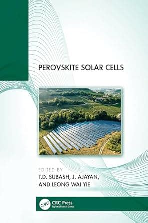 Perovskite Solar Cells : Subash, T. D., Ajayan, J., Yie, Leong Wai ...